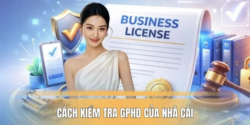cach-kiem-tra-giay-chung-nhan-hoat-dong-cua-nha-cai