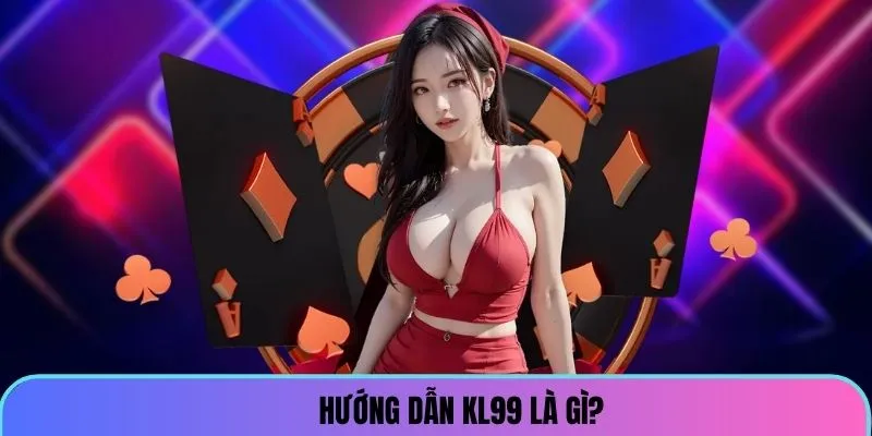 huong-dan-kl99-la-gi_15_11zon