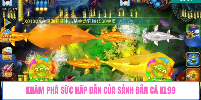 kham-pha-suc-hap-dan-cua-sanh-ban-ca-kl99