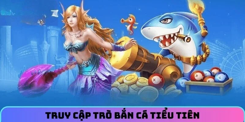 truy-cap-tro-ban-ca-tieu-tien